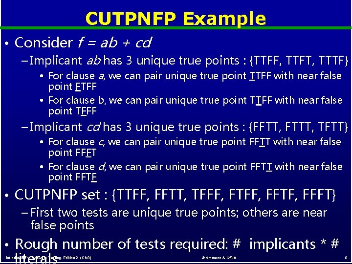 CUTPNFP Example • Consider f = ab + cd – Implicant ab has 3 CUTPNFP Example • Consider f = ab + cd – Implicant ab has 3