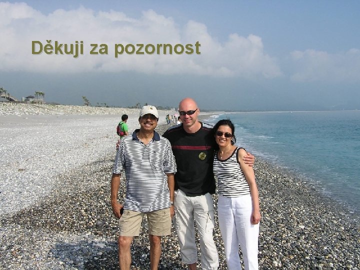 Děkuji za pozornost 