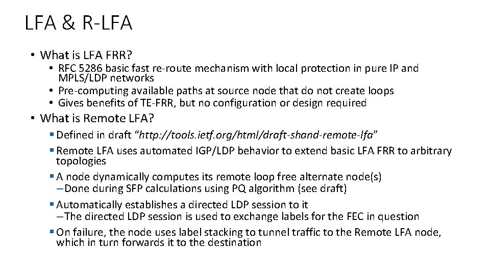 LFA & R-LFA • What is LFA FRR? • RFC 5286 basic fast re-route