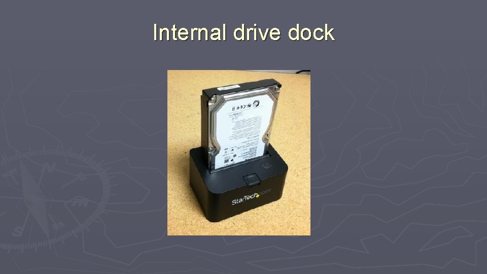 Internal drive dock 
