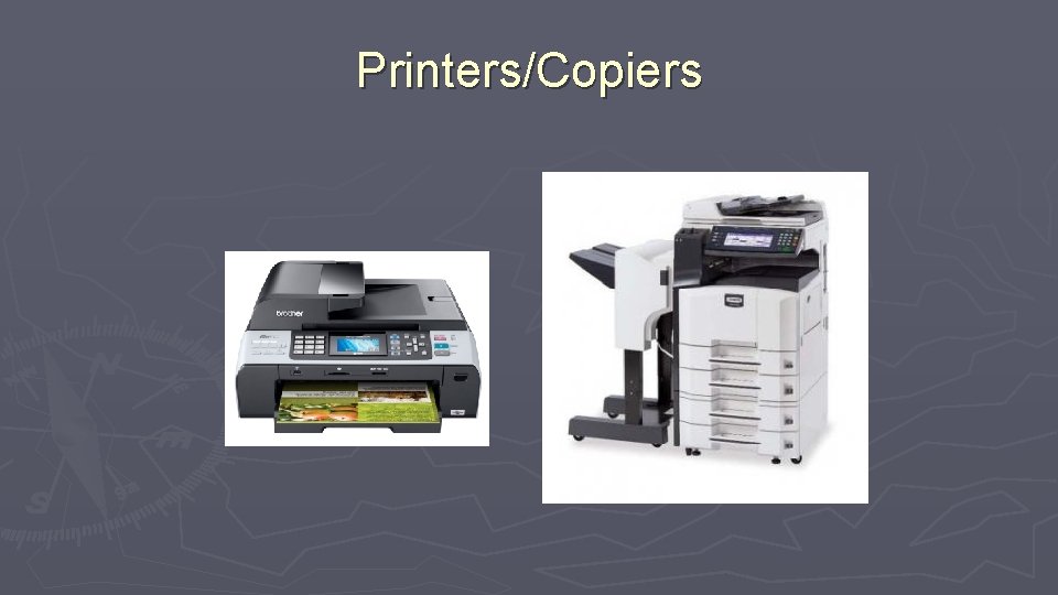 Printers/Copiers 