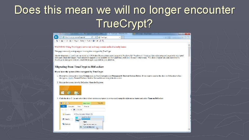 Does this mean we will no longer encounter True. Crypt? 