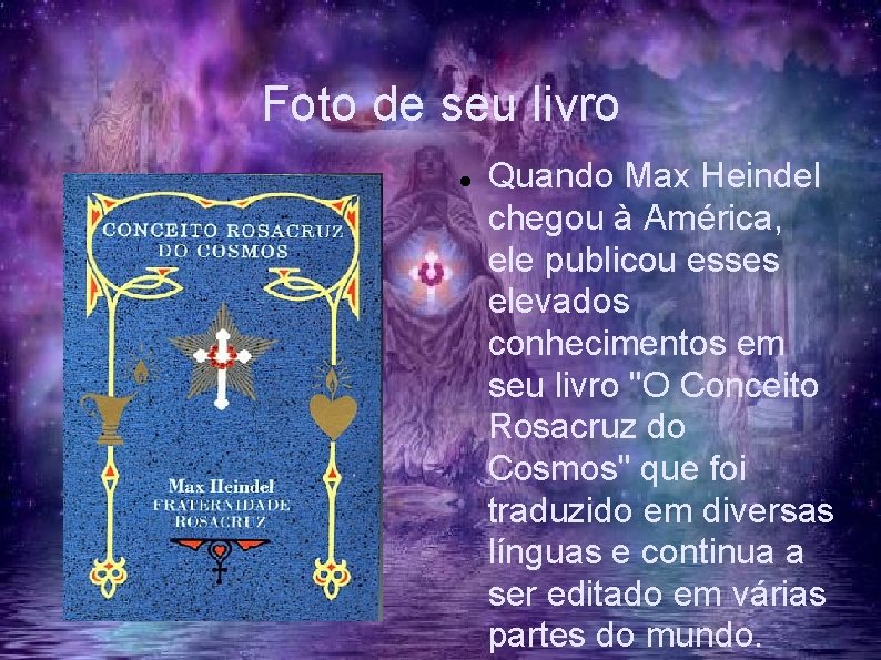 Foto de seu livro Quando Max Heindel chegou à América, ele publicou esses elevados