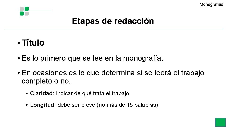 Monografías Etapas de redacción • Título • Es lo primero que se lee en Monografías Etapas de redacción • Título • Es lo primero que se lee en