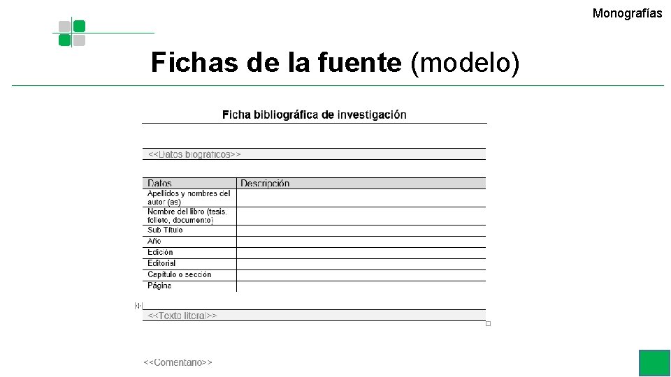 Monografías Fichas de la fuente (modelo) Monografías Fichas de la fuente (modelo)