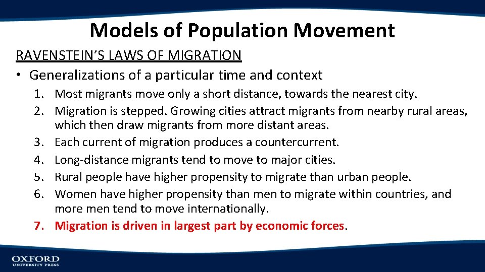 Models of Population Movement RAVENSTEIN’S LAWS OF MIGRATION • Generalizations of a particular time