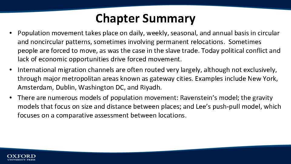 Chapter Summary • Population movement takes place on daily, weekly, seasonal, and annual basis