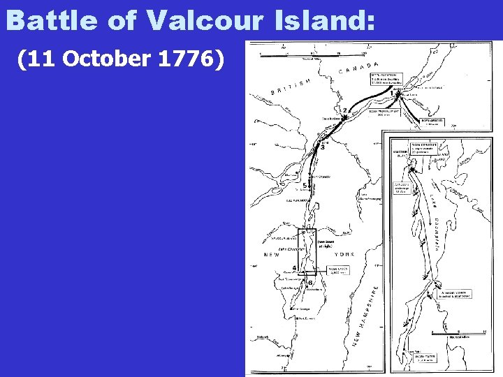 Battle of Valcour Island: (11 October 1776) 