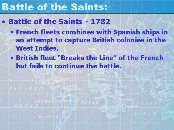 Battle of the Saints: • Battle of the Saints - 1782 • French fleets