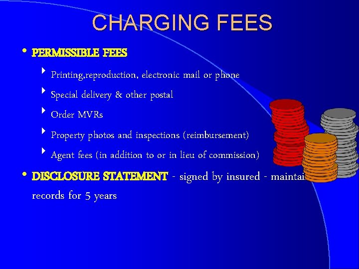 CHARGING FEES h PERMISSIBLE FEES 8 Printing, reproduction, electronic mail or phone 8 Special
