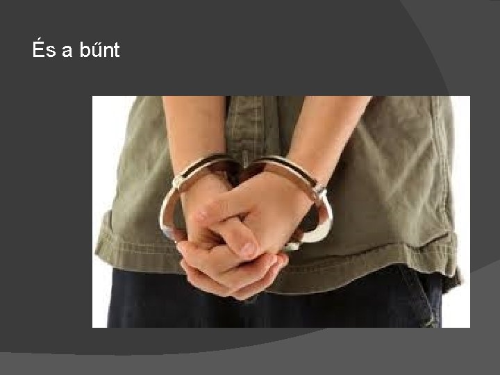 És a bűnt 