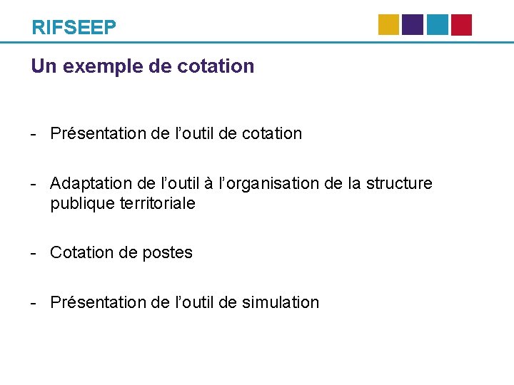 RIFSEEP Un exemple de cotation - Présentation de l’outil de cotation - Adaptation de