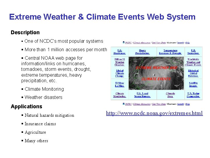 Extreme Weather & Climate Events Web System Description § One of NCDC’s most popular Extreme Weather & Climate Events Web System Description § One of NCDC’s most popular
