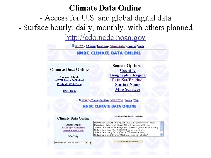 Climate Data Online - Access for U. S. and global digital data - Surface Climate Data Online - Access for U. S. and global digital data - Surface
