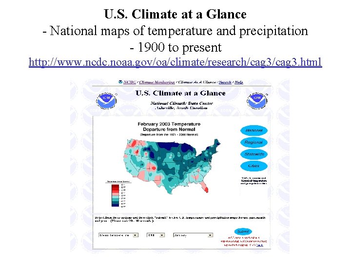 U. S. Climate at a Glance - National maps of temperature and precipitation - U. S. Climate at a Glance - National maps of temperature and precipitation -