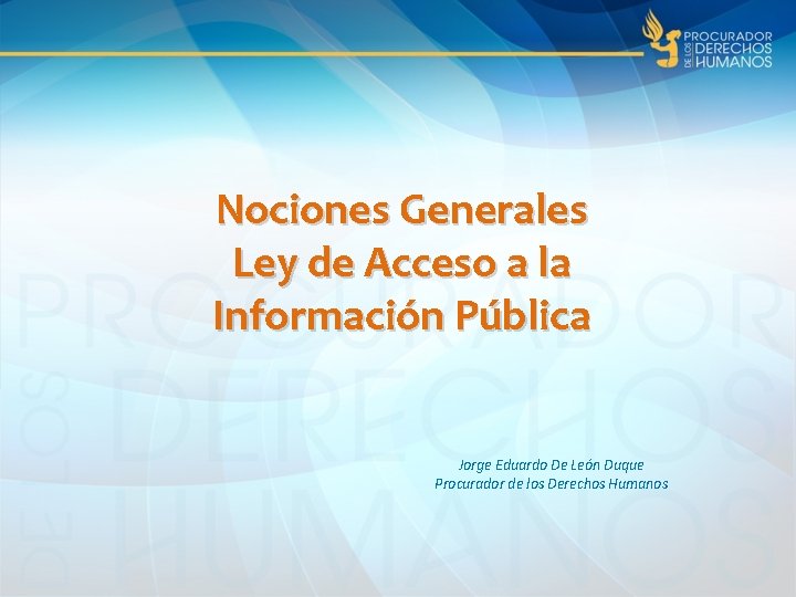 Nociones Generales Ley de Acceso a la Informacin