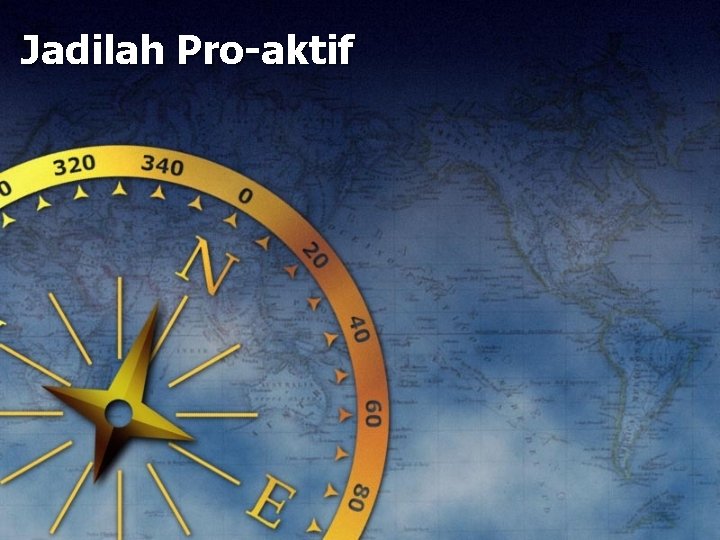 Jadilah Pro-aktif 