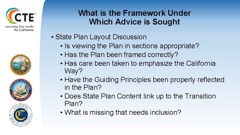 What is the Framework Under Which Advice is Sought • State Plan Layout Discussion