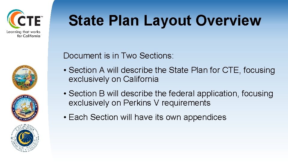 State Plan Layout Overview Document is in Two Sections: • Section A will describe