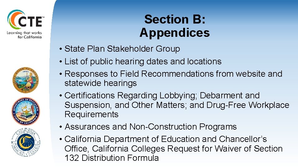 Section B: Appendices • State Plan Stakeholder Group • List of public hearing dates