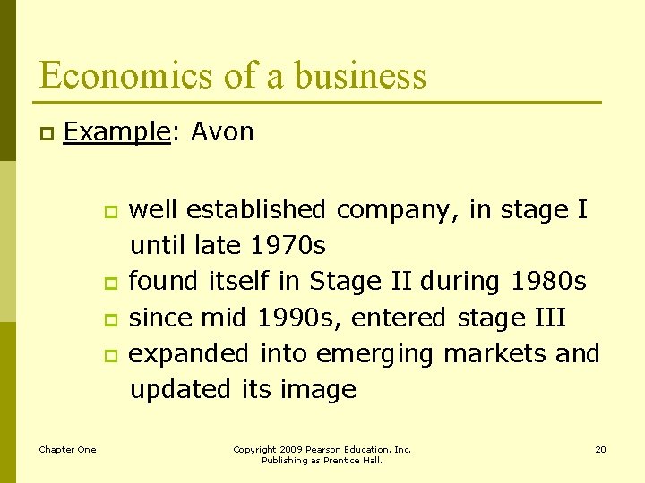Economics of a business p Example: Avon p p Chapter One well established company,