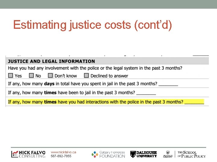 Estimating justice costs (cont’d) www. nickfalvo. ca 587 -892 -7855 