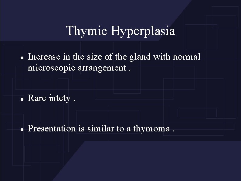 Thymoma By L Jamal The Thymus The thymus