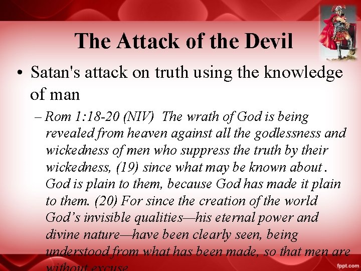 The Attack of the Devil • Satan's attack on truth using the knowledge of