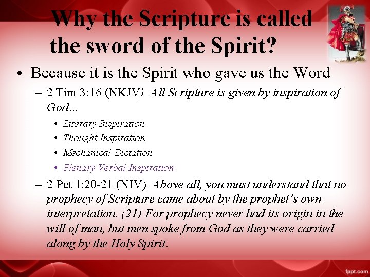 Why the Scripture is called the sword of the Spirit? • Because it is