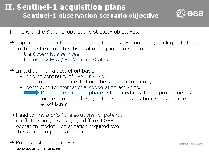 II. Sentinel-1 acquisition plans Sentinel-1 observation scenario objective In line with the Sentinel operations