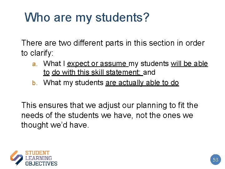 Who are my students? There are two different parts in this section in order