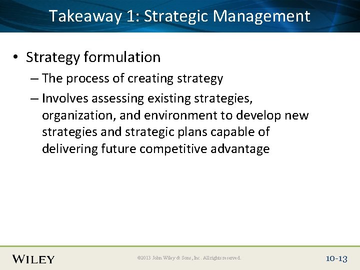 Place. Takeaway Slide Title 1: Text Here Management Strategic • Strategy formulation – The Place. Takeaway Slide Title 1: Text Here Management Strategic • Strategy formulation – The