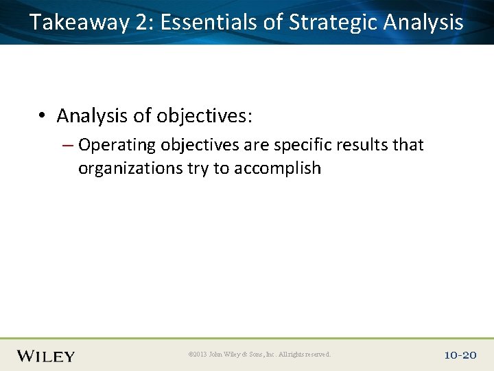Place Slide Title Text Hereof Strategic Analysis Takeaway 2: Essentials • Analysis of objectives: Place Slide Title Text Hereof Strategic Analysis Takeaway 2: Essentials • Analysis of objectives: