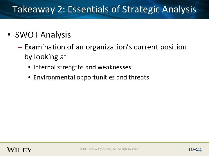 Place Slide Title Text Hereof Strategic Analysis Takeaway 2: Essentials • SWOT Analysis – Place Slide Title Text Hereof Strategic Analysis Takeaway 2: Essentials • SWOT Analysis –
