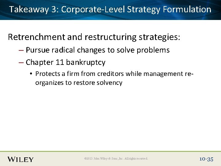 Takeaway Corporate-Level Place Slide 3: Title Text Here Strategy Formulation Retrenchment and restructuring strategies: Takeaway Corporate-Level Place Slide 3: Title Text Here Strategy Formulation Retrenchment and restructuring strategies: