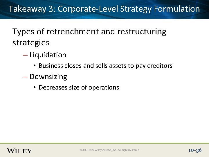 Takeaway Corporate-Level Place Slide 3: Title Text Here Strategy Formulation Types of retrenchment and Takeaway Corporate-Level Place Slide 3: Title Text Here Strategy Formulation Types of retrenchment and