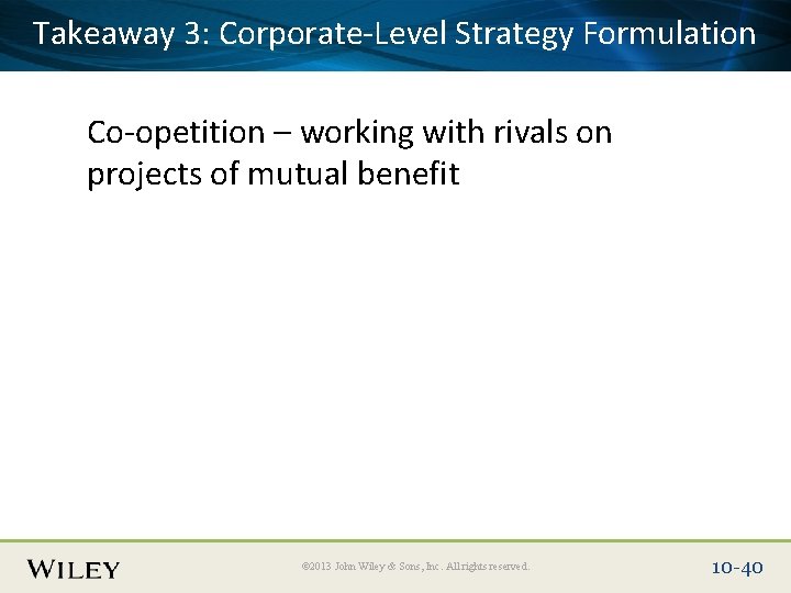 Takeaway Corporate-Level Place Slide 3: Title Text Here Strategy Formulation Co-opetition – working with Takeaway Corporate-Level Place Slide 3: Title Text Here Strategy Formulation Co-opetition – working with