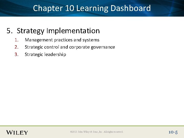 Place Slide Title 10 Text Here Dashboard Chapter Learning 5. Strategy Implementation 1. 2. Place Slide Title 10 Text Here Dashboard Chapter Learning 5. Strategy Implementation 1. 2.