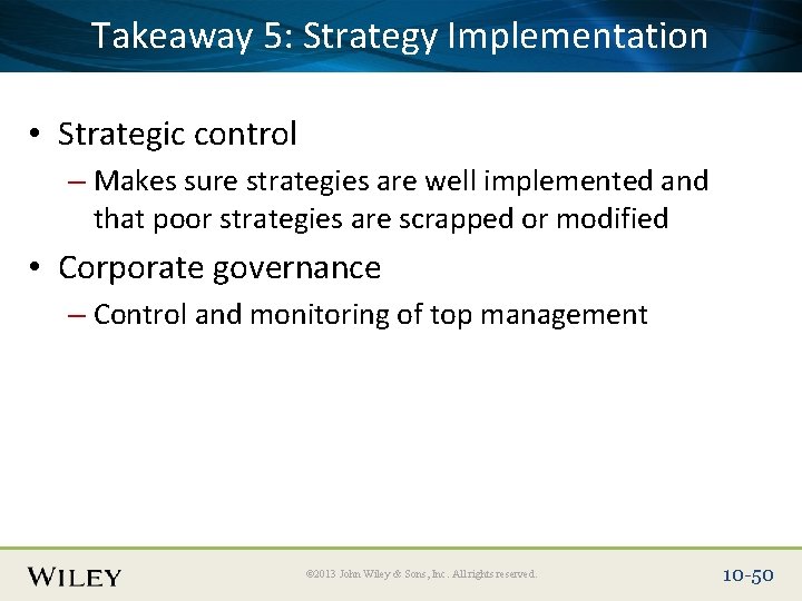 Place Slide Title 5: Text Here Implementation Takeaway Strategy • Strategic control – Makes Place Slide Title 5: Text Here Implementation Takeaway Strategy • Strategic control – Makes