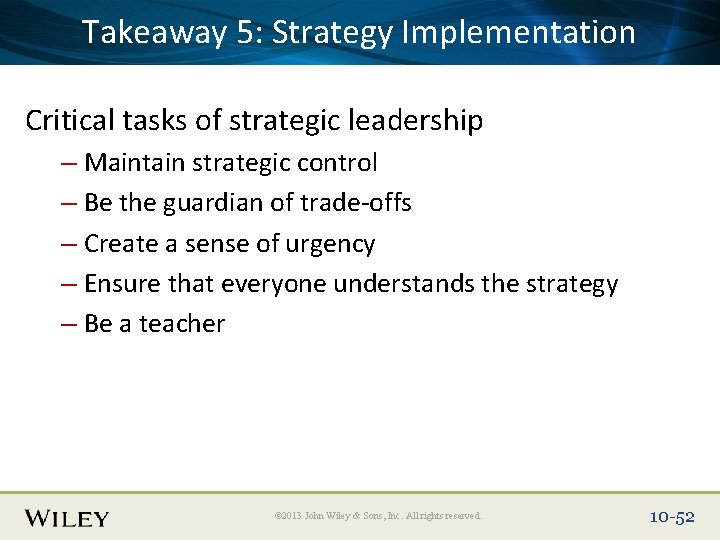 Place Slide Title 5: Text Here Implementation Takeaway Strategy Critical tasks of strategic leadership Place Slide Title 5: Text Here Implementation Takeaway Strategy Critical tasks of strategic leadership