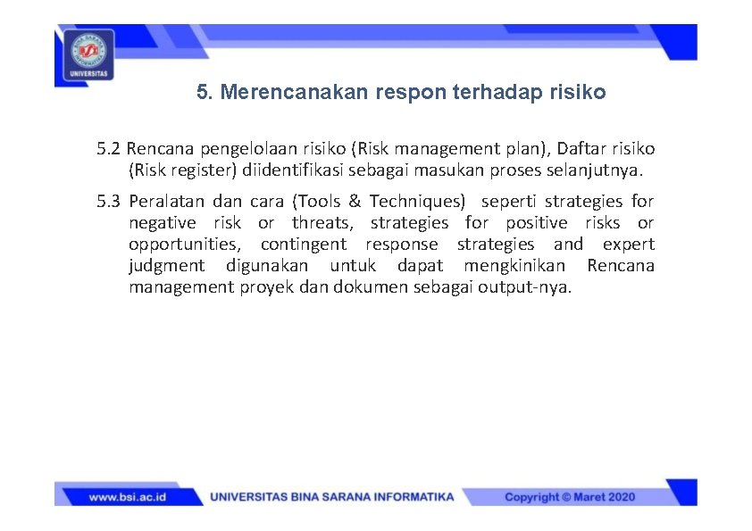 5. Merencanakan respon terhadap risiko 5. 2 Rencana pengelolaan risiko (Risk management plan), Daftar