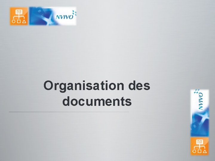 Organisation des documents 