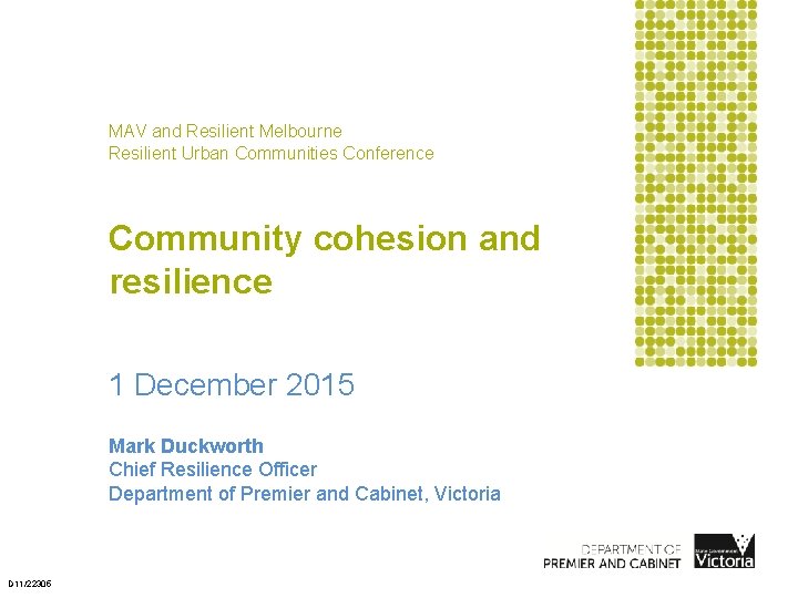 MAV and Resilient Melbourne Resilient Urban Communities Conference Community cohesion and resilience 1 December