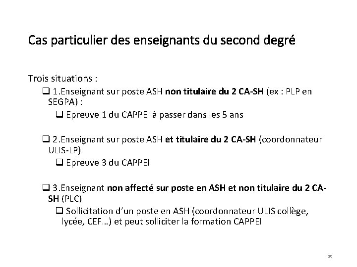 Cas particulier des enseignants du second degré Trois situations : q 1. Enseignant sur