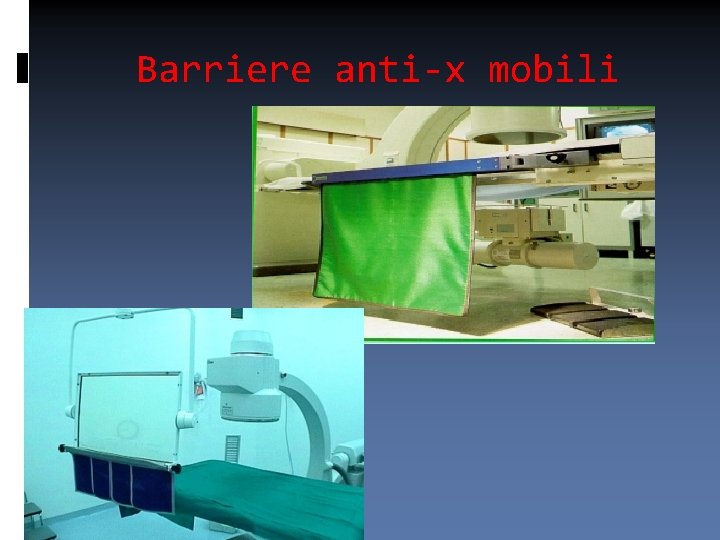 Barriere anti-x mobili 