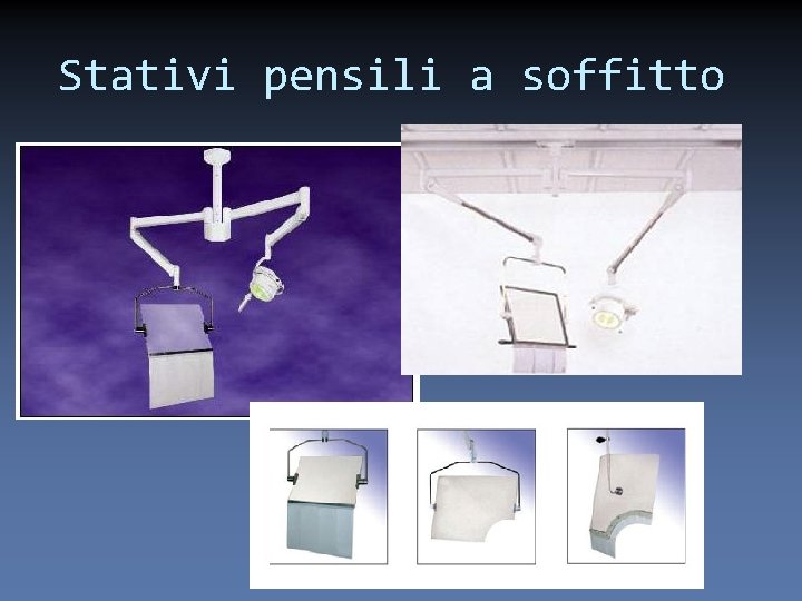 Stativi pensili a soffitto 