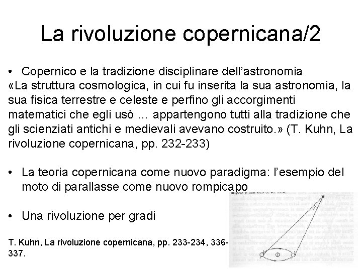 La rivoluzione copernicana/2 • Copernico e la tradizione disciplinare dell’astronomia «La struttura cosmologica, in