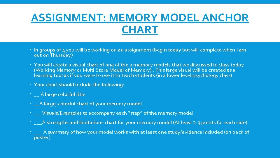 ASSIGNMENT: MEMORY MODEL ANCHOR CHART In groups of 4 you will be working on