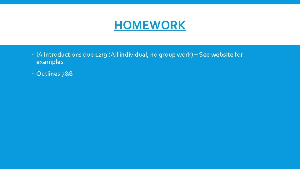 HOMEWORK IA Introductions due 12/9 (All individual, no group work) – See website for