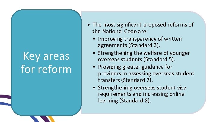 Key areas for reform • The most significant proposed reforms of the National Code